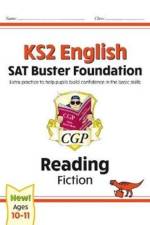 KS2 English Reading SAT Buster Foundation: Fiction (for the 2026 tests)