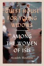 Guest House for Young Widows af Azadeh (Senior Gender Analyst Moaveni
