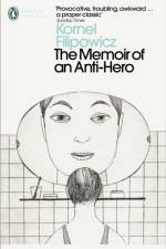The Memoir of an Anti-Hero af Kornel Filipowicz