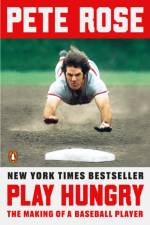 Play Hungry af Pete Rose