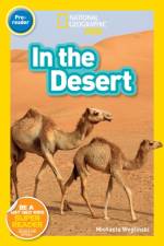 National Geographic Reader: In the Desert (Pre-Reader) af National Geographic Kids