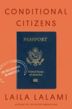 Conditional Citizens af Laila Lalami