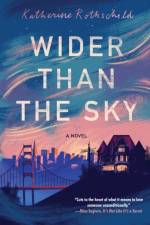 Wider Than the Sky af Katherine Rothschild