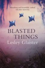 Blasted Things af Lesley Glaister