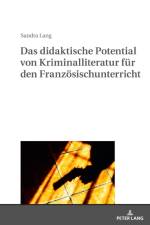 Das Didaktische Potential Von Kriminalliteratur Fuer Den Franzoesischunterricht af Sandra Lang
