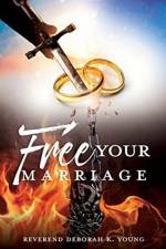 Free Your Marriage af Reverend Deborah K Young