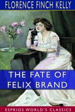 The Fate of Felix Brand (Esprios Classics) af Florence Finch Kelly