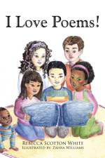I Love Poems! af Rebecca Scotton White