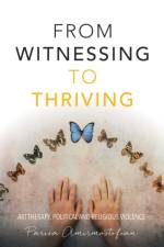 From Witnessing to Thriving af Parisa Amirmostofian
