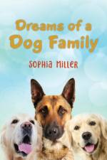 Dreams of a Dog Family af Sophia Miller