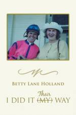 I Did It My (Their) Way af Betty Lane Holland