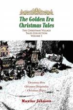 Golden Era Christmas Tales af Maxine Johnson
