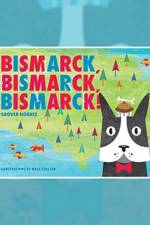 Bismarck Bismarck Bismarck af Grover Hobbes
