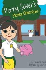Penny Saver's Money Adventure af Elizabeth Beals