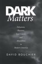 Dark Matters af David Bouchier