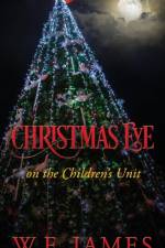 Christmas Eve on the Children's Unit af W F James