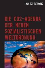 CO2-Agenda der neuen sozialistischen Weltordnung af Xavier Raymond