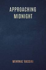 Approaching Midnight af Mehrnaz Bassiri