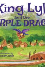 King Lyle and the Purple Dragon af J B Sisam