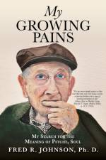My Growing Pains af Fred R Johnson