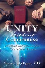 Unity Without Compromise af Steve Latulippe