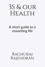 3S and our health af Raghuraj Rajendran