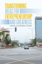 Transforming Ideas for Entrepreneurship and Greatness af Obinna Ositadimma Oleribe