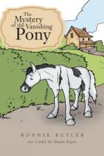 Mystery of the Vanishing Pony af Bonnie Butler