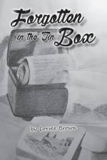 Forgotten in the Tin Box af Lorree Brown