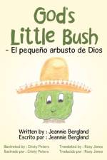 God's Little Bush - El Pequeno Arbusto De Dios af Jeannie Bergland