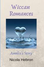 Wiccan Romances af Nicola Louise Hebron