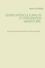 Entre interculturalite et integration migratoire. af Martine Schnell