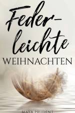 Federleichte Weihnachten af Maya Prudent