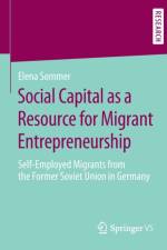 Social Capital as a Resource for Migrant Entrepreneurship af Elena Sommer
