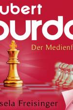 Hubert Burda - Der Medienfürst af Gisela Maria Freisinger
