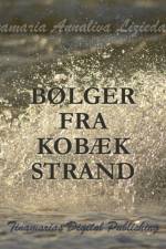 Bølger fra Kobæk Strand af Tinamaria Annaliva Liziedatter