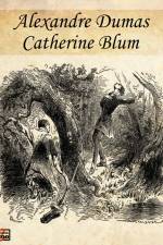 Catherine Blum af Alexandre Dumas