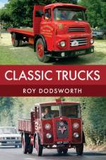 Classic Trucks af Roy Dodsworth