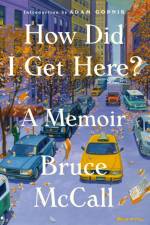 How Did I Get Here? af Bruce McCall