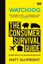 Watchdog: The Consumer Survival Guide af Matt Allwright