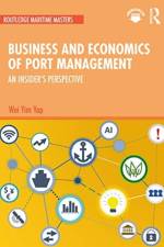 Business and Economics of Port Management af Wei Yim Yap