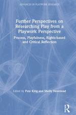 Further Perspectives on Researching Play from a Playwork Perspective af Pete King
