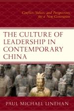The Culture of Leadership in Contemporary China af Paul Michael Linehan