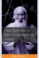 Ham Sok Hon's Ssial Cosmopolitan Vision af Song-Chong Lee