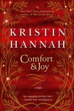 Comfort & Joy af Kristin Hannah
