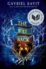 The Way Back af Gavriel Savit