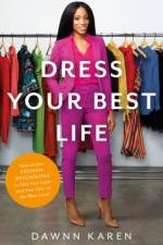 Dress Your Best Life af Dawnn Karen