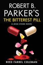 Robert B. Parker's The Bitterest Pill af Reed Farrel Coleman