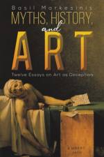 Myths, History, and Art af Basil Markesinis