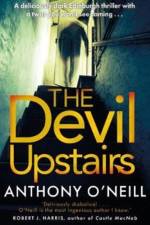 The Devil Upstairs af Anthony O'Neill